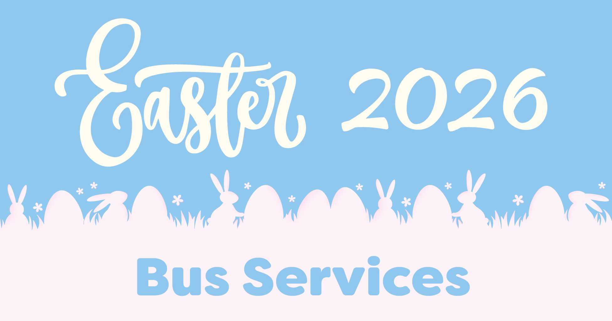 Easter 2026 graphic with eggs and bunnies.